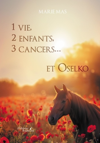1 vie, 2 enfants, 3 cancers... et Oselko