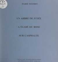 Marie Massiot et Gilles Pajot - Un arbre de Judée a égaré du rose sur l'asphalte.