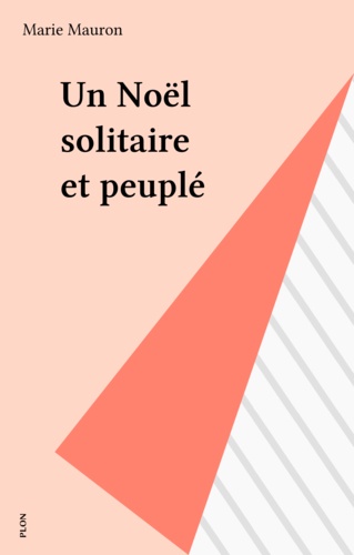 Un Noël solitaire et peuplé