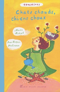 Marie Michel et Jean-Hugues Malineau - Chats Chauds, Chiens Choux.