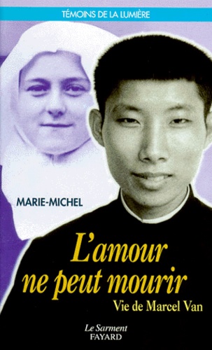  Marie-Michel - L'Amour Ne Peut Mourir. Vie De Marcel Van.