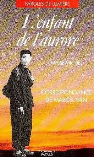  Marie-Michel - L'enfant de l'aurore - Correspondance.