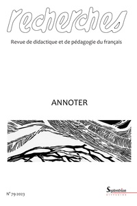 Marie-Michèle Cauterman et Véronique Dordain-bocquet - Recherches N° 79, 2e semestre 2023 : Annoter.