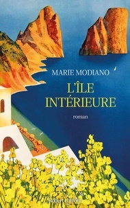 Marie Modiano - L'île intérieure.