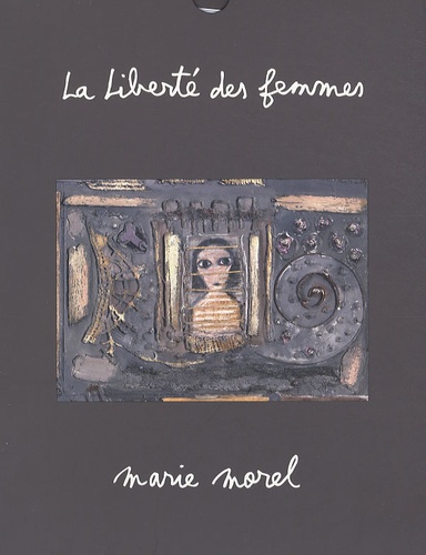 Marie Morel - La Liberté des femmes.