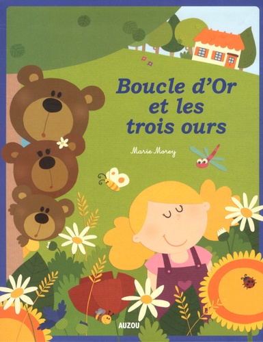 Marie Morey - Boucle d'Or et les trois ours.
