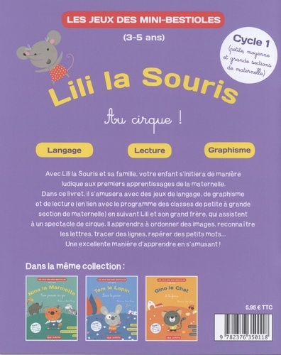 Lili la souris - Au cirque !. Langage, graphisme et écriture, lecture Cycle 1