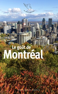 Marie-Morgane Le Moël - Le goût de Montréal.