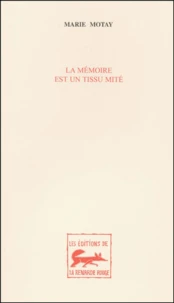 La Memoire Est Un Tissu Mite