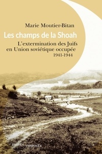 Ebook espagnol tlchargement gratuit Les champs de la Shoah  - L'extermination des Juifs en Union sovitique occupe 1941-1944