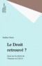 Marie Nadine - Le Droit retrouvé? - Essai sur les droits de l'homme en URSS.