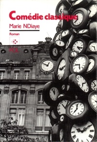 Marie NDiaye - Comédie classique.