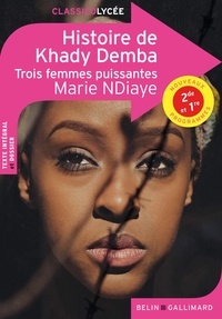 Marie NDiaye - Histoire de Khady Demba - Trois femmes puissantes.