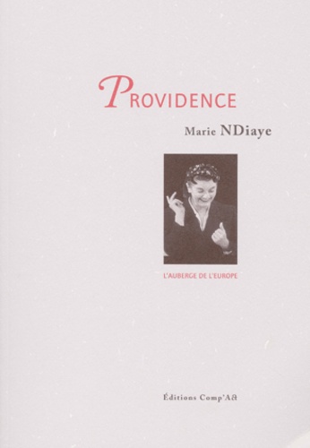 Marie NDiaye - Providence.