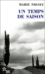 Un temps de saison Suivi de La Trublionne de Pierre Lepape