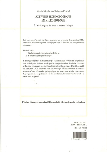 Activités technologiques en microbiologie 1re BGB. Tome 1, Techniques de base et méthodologie