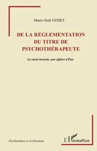 De la réglementation du titre de psychothérapeute