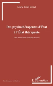 Des psychothérapeutes d'Etat à l'Etats thérapeute