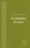 Le palmier en zinc