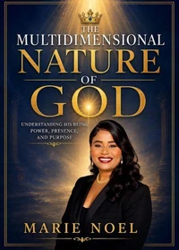 The Multidimensional Nature Of God
