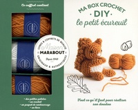 Marie-Noëlle Bayard - Ma box crochet DIY le petit écureuil - Avec 3 petites pelotes, 1 aiguillée de fil noir, 1 crochet, du rembourrage et 1 livre.