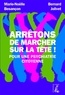 Marie-Noëlle Besançon et Bernard Jolivet - Arrêtons de marcher sur la tête ! - Pour une psychiatrie citoyenne.