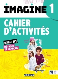 Marie-Noëlle Cocton et Marianne Ellafaf - Imagine 1 niveau A1 - Cahier d'activités. 1 CD audio MP3