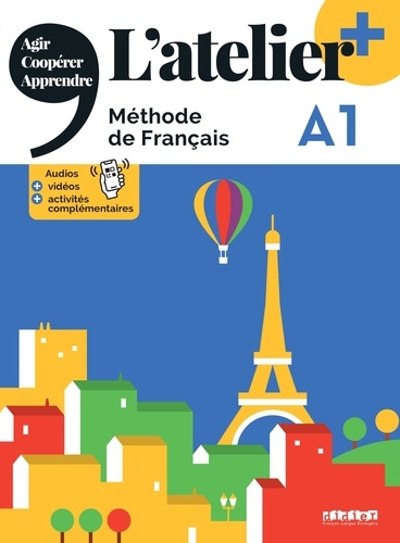L'atelier + A1 Méthode de français. Livre élève + didierfle.app  Edition 2022