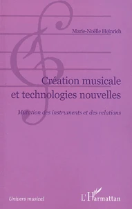 Création musicale et technologies nouvelles