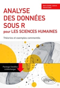 Marie-Noëlle Jubénot et Daniel Eudes - Analyse des données sous R pour les sciences humaines - Théories et exemples commentés.