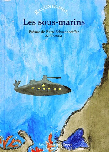 Marie-Noëlle Lepeu et Jean-Philippe Baulon - Raconte-moi... Les sous-marins.