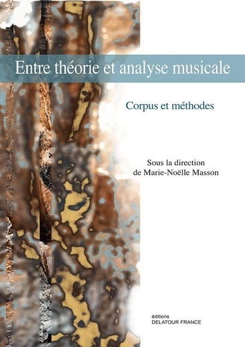 Entre théorie et analyse musicale. Corpus et méthode
