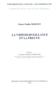 Marie-Noëlle Mornet - La videosurveillance et la preuve.