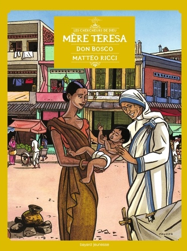 Marie-Noëlle Pichard et Pierre Dhombre - Les Chercheurs de Dieu Tome 1 : Mère Teresa, Don Bosco, Matteo Ricci.