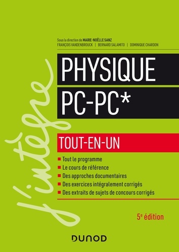 Marie-Nöelle Sanz et Bernard Salamito - Physique PC-PC* tout-en-un - 5e éd..