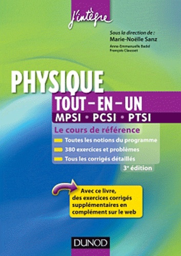 Marie-Nöelle Sanz - Physique tout-en-un 1e année MPCI-PCSI-PTSI - Cours et exercices corrigés.