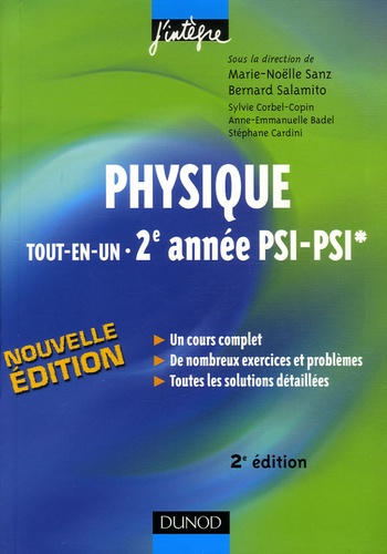 Marie-Nöelle Sanz et Bernard Salamito - Physique tout-en-un 2e année PSI-PSI* - Cours et exercices corrigés.
