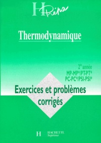 Marie-Nöelle Sanz et  Collectif - Thermodynamique. Exercices Et Problemes Corriges.