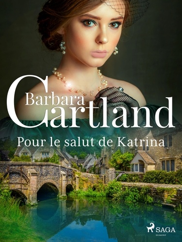 Marie-Noëlle Tranchart et Barbara Cartland Ebooks Ltd. - Pour le salut de Katrina.