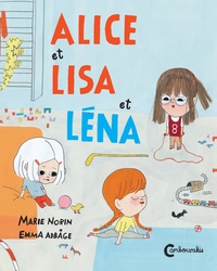 Marie Norin et Emma Adbage - Alice, Lisa et Léna.
