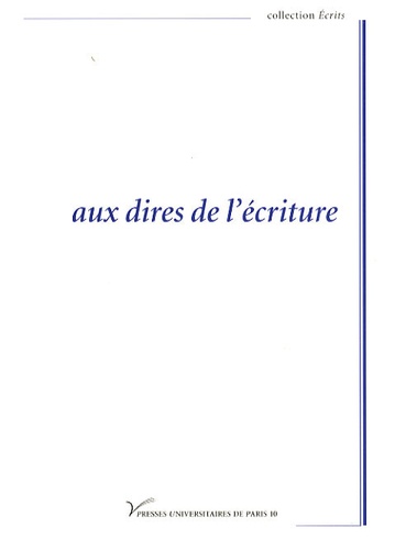 Marie Odile André et Patrick Souchon - Aux dires de l'écriture.