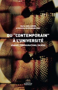 Marie-Odile André et Mathilde Barraband - Du "contemporain" à l'université - Usages, configurations, enjeux.