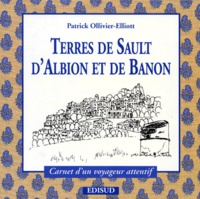 Marie-Odile Arnoux - TERRES DE SAULT, D'ALBION ET DE BANON.