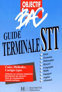 Marie-Odile Boulard-Lemoine et  Collectif - Objectif bac - Guide terminale STT.