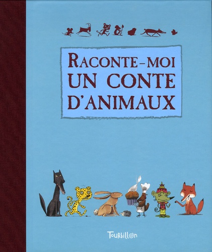Marie-Odile Fordacq et Elisabeth Gilles-Sebaoun - Raconte-moi un conte d'animaux.
