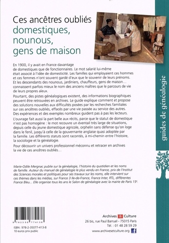 Ces ancêtres oubliés : domestiques, nounous, gens de maison 2e édition actualisée