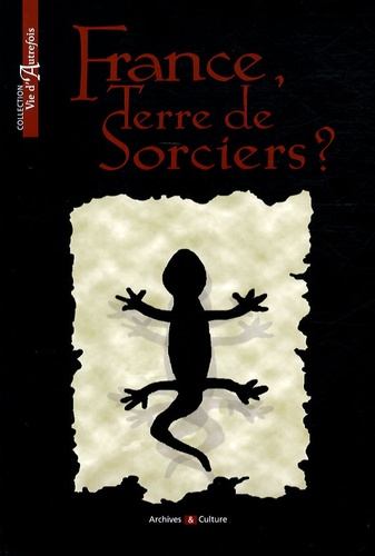 Marie-Odile Mergnac - France, terre de sorciers ?.