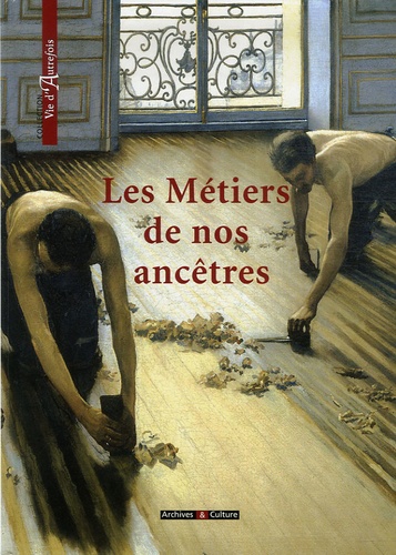 Marie-Odile Mergnac - Les Métiers de nos ancêtres.