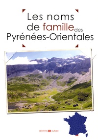 Marie-Odile Mergnac et Christophe Belser - Les noms de famille des Pyrénées-Orientales.