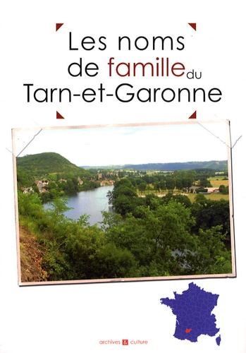 Marie-Odile Mergnac - Les noms de famille du Tarn-et-Garonne.
